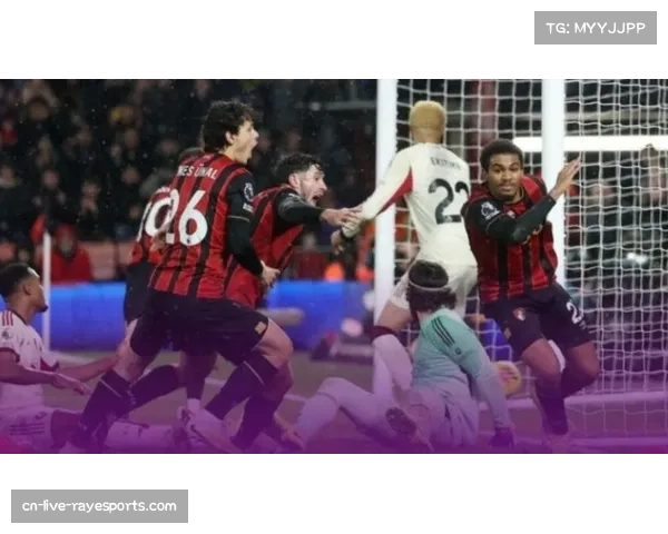 伯恩茅斯绝杀利物浦战术解析:高位逼抢致防线失误数据攀升 伯恩茅斯绝杀利物浦战术解析:高位逼抢致防线失误数据攀升